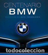Libros: BMW CENTENARIO - VEHICULOS DE ALTA TECNOLOGIA - Foto 1