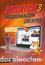 Libros: SCRATCH 3 PROGRAMACION CREATIVA - CLAUDIO PE&Ntilde;A E - Foto 1