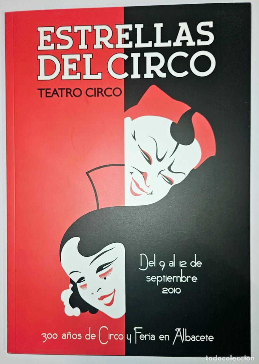 Libros: Programa Estrellas del Circo de Albacete 2010 &middot; Cirque / Circus - Foto 1