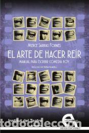 Libri: El arte de hacer re&iacute;r. Manual para escribir comedia hoy - Sarrias Forn&eacute;s, Merc&egrave;