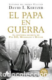 Libros: El papa en guerra - Kertzer, David I. - Foto 1