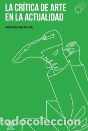 Livros: La cr&iacute;tica de arte en la actualidad - Salanova Burguera, Marisol