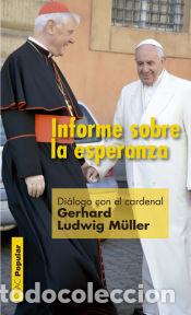 Libros: INFORME SOBRE LA ESPERANZA - MULLER, GERHARD LUDWIG (CARDENAL) - Foto 1