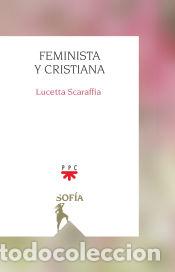 Libros: Feminista y cristiana - Scaraffia, Lucetta