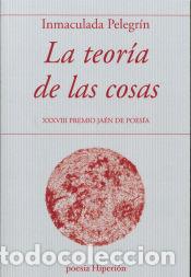 Libros: Teoria de las cosas, 811 - PELEGRIN, INMACULADA - Foto 1
