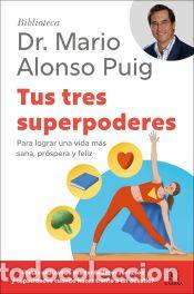 Libros: Tus tres superpoderes - Puig, Mario Alonso - Foto 1