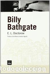 Libros: ILLY BATHGATE - Doctorow, E. L. - Foto 1