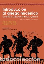 Libri: Introducci&oacute;n al griego mic&eacute;nico - Bernab&eacute;, Alberto ; Luj&aacute;n, Eugenio R.