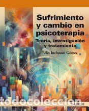 Libri: Sufrimiento y cambio en psicoterapia - Inchausti G&oacute;mez, F&eacute;lix