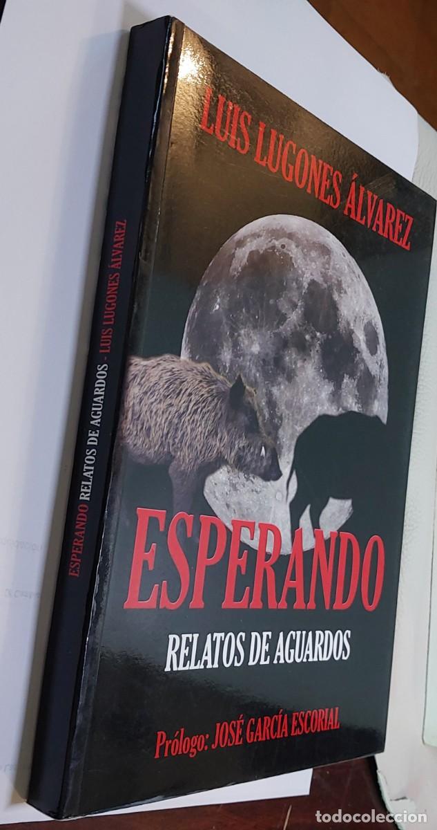 Libros: ESPERANDO. RELATOS DE AGUARDOS CAZA - Foto 3