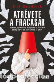 Libros: Atr&eacute;vete a fracasar - Wooditch, Bill - Foto 1
