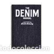 Libri: DENIM DESIGN MANUAL:COMPLETE VISUAL GUIDE FOR DENIM INDUSTR - VV.AA.