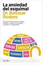 Libros: La ansiedad del esquimal - Rodero, Baltasar - Foto 1