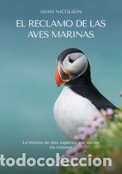 Libros: El reclamo de las aves marinas - Nicolson, Adam - Foto 1