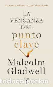 Libros: La venganza del punto clave - Gladwell, Malcolm - Foto 1