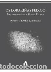 Libros: Os Lobari&ntilde;as Feixoo - Ramos Rodr&iacute;guez, Perfecto - Foto 1