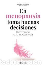 Livros: En menopausia toma buenas decisiones - Parra Alcolea (fit.rosana), Rosa Ana