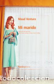 Libros: Mi marido - Ventura, Maud - Foto 1