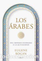 Libros: Los &aacute;rabes - Rogan, Eugene - Foto 1
