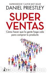 Libros: Superventas - Priestley, Daniel - Foto 1