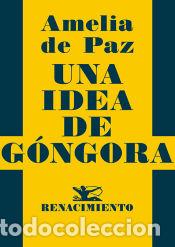 B&uuml;cher: Una idea de G&oacute;ngora - Paz, Amelia de