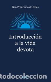 Libri: Introducci&oacute;n a la vida devota - San Francisco de Sales