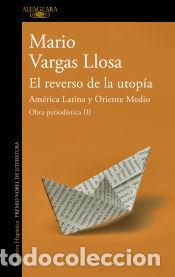 Libros: El reverso de la utop&iacute;a: Am&eacute;rica Latina y Oriente Medio - Vargas Llosa, Mario