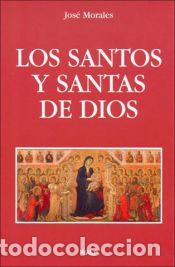 Libros: Los Santos y Santas de Dios - Morales, Jos&eacute; - Foto 1