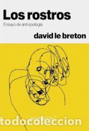 Libros: LOS ROSTROS - DAVID LE BRETON - Foto 1