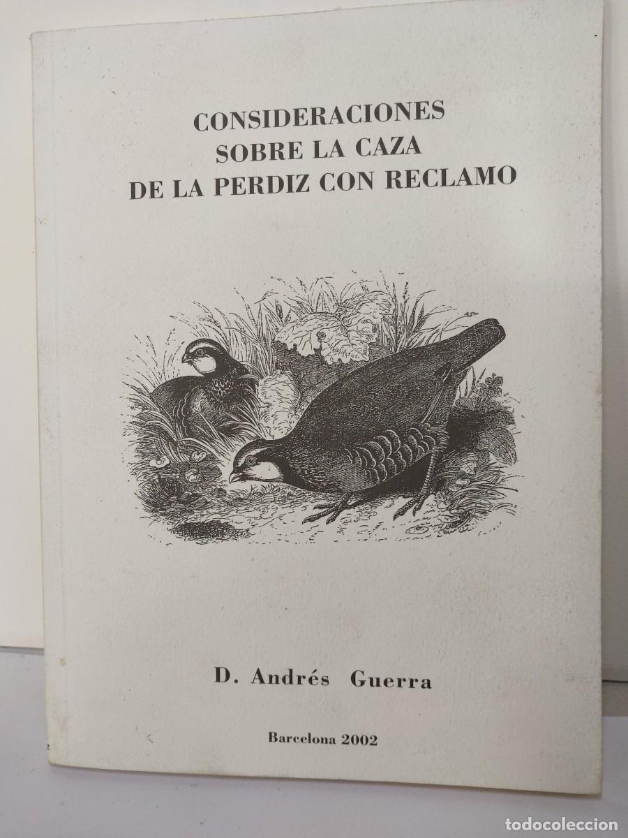 Libros: CONSIDERACIONES SOBRE LA CAZA DE LA PERDIZ CON RECLAMO. - Foto 1