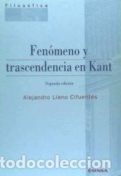 Libros: Fen&oacute;meno y trascendencia en Kant - Alejandro Llano - Foto 1