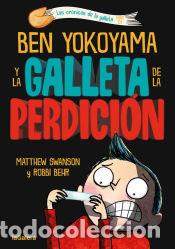 Libros: Ben Yokoyama y la galleta de la perdici&oacute;n - Swanson, Matthew - Foto 1