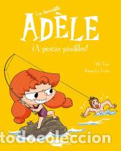 Libros: La terrible Ad&egrave;le 12. &iexcl;A pescar p&aacute;nfilos! - Mr Tan - Foto 1