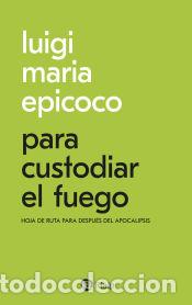 Livros: Para custodiar el fuego - Epicoco, Luigi Maria