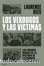 Libros: Los verdugos y las v&iacute;ctimas - Rees, Laurence - Foto 1