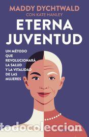 Libros: Eterna juventud - Dychtwald, Maddy - Foto 1