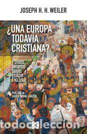 Libros: &iquest;Una Europa todav&iacute;a cristiana? - Weiler, Joseph H. H.