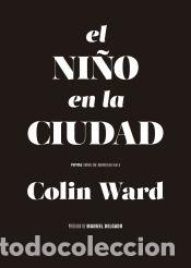 Libros: El ni&ntilde;o en la ciudad - Ward, Colin - Foto 1