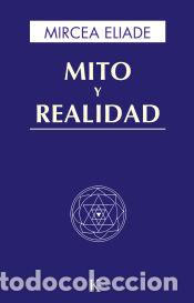 Libros: Mito y realidad - Mircea Eliade - Foto 1
