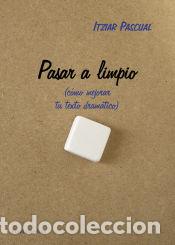 Livres: Pasar a limpio - Pascual, Itziar