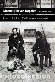 B&uuml;cher: El maestro Juan Mart&iacute;nez que estaba all&iacute; - Chaves Nogales, Manuel