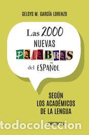 Libros: Las 2000 nuevas palabras del espa&ntilde;ol - Garc&iacute;a Lorenzo, Gelsys Mar&iacute;a