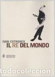 Libros: Il re del mondo - Cotroneo - Foto 1