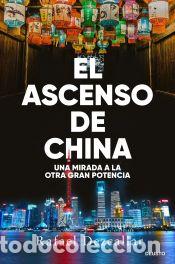 Libros: El ascenso de China - Dezcallar, Rafael - Foto 1