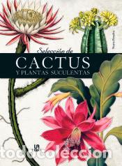 B&uuml;cher: Selecci&oacute;n de Cactus y Plantas Suculentas - Penalva, Nuria; Equipo Editorial