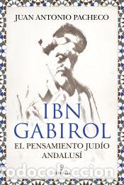Livres: Ibn Gabirol. El pensamiento judio andalus&iacute; - Pacheco, Juan Antonio