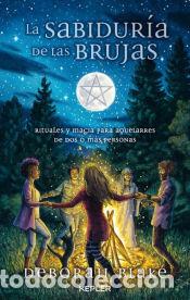 Libros: LA SABIDUR&Iacute;A DE LAS BRUJAS - BLAKE, DEBORAH - Foto 1
