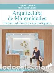 Livres: Arquitectura de maternidades - M&uuml;ller, &Aacute;ngela E.;Parra Casado, Marta