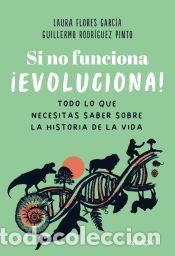 Livros: Si no funciona, &iexcl;evoluciona! - Rodr&iacute;guez Pinto, Guillermo; Flores Garc&iacute;a, Laura