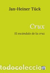 Libros: Crux - T&uuml;ck, Jan-Heiner
